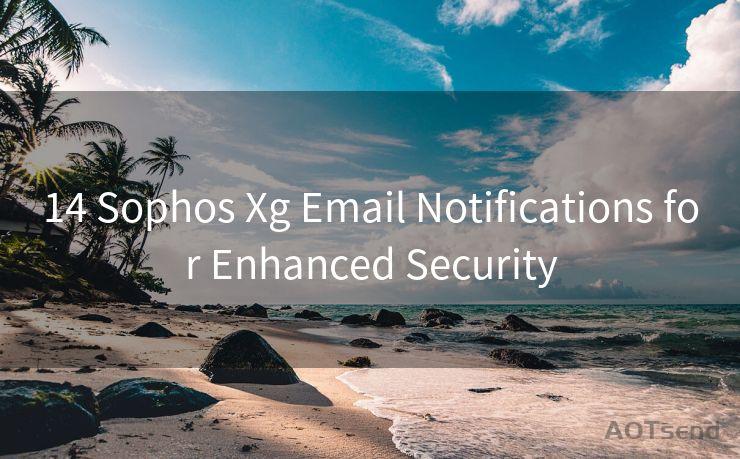 14 Sophos Xg Email Notifications for Enhanced Security