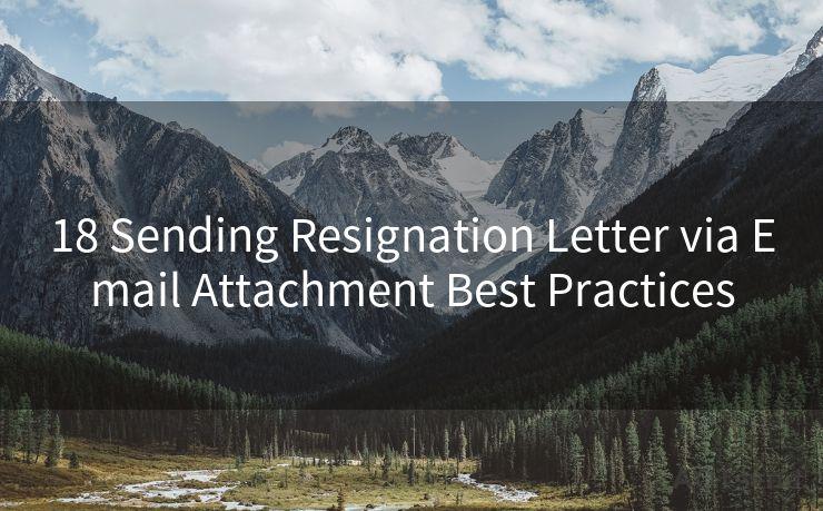 18 Sending Resignation Letter via Email Attachment Best Practices